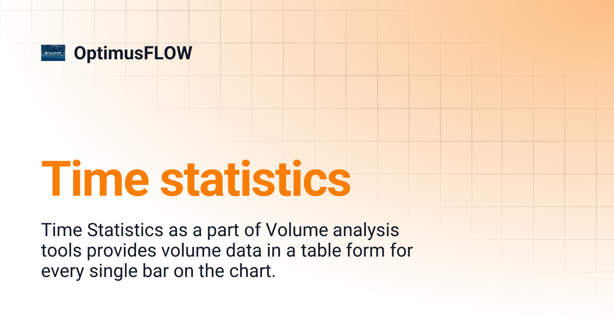 Time statistics | OptimusFLOW