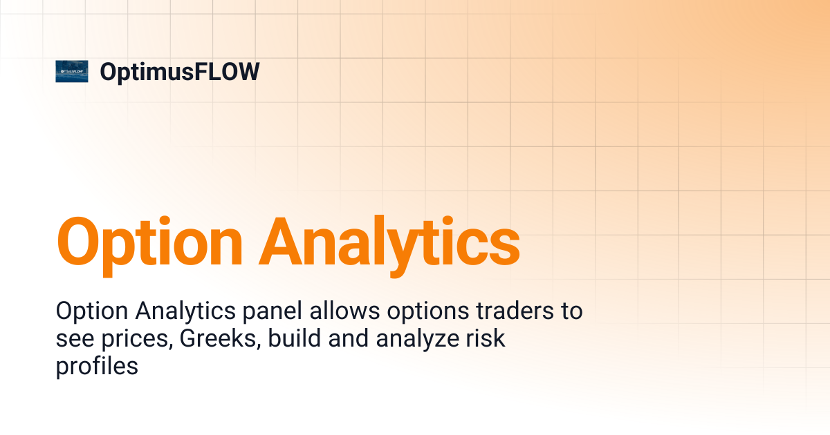 Option Analytics | OptimusFLOW