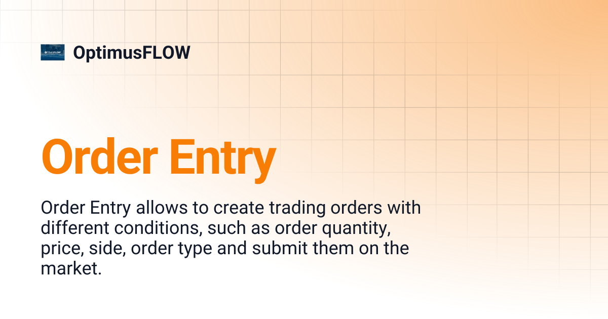 Order Entry | OptimusFLOW